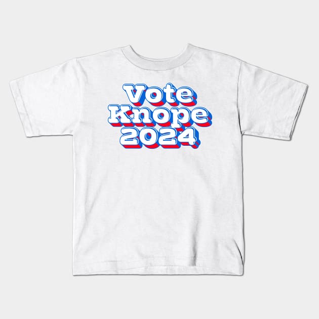 Vote Knope 2024 -- Retro Style Design Kids T-Shirt by DankFutura